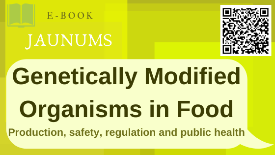 Genetically Modified Organisms in Food : Production, Safety, Regulation and Public Health / Ronald Ross Watson and Victor R. Preedy, Editors. 2016.