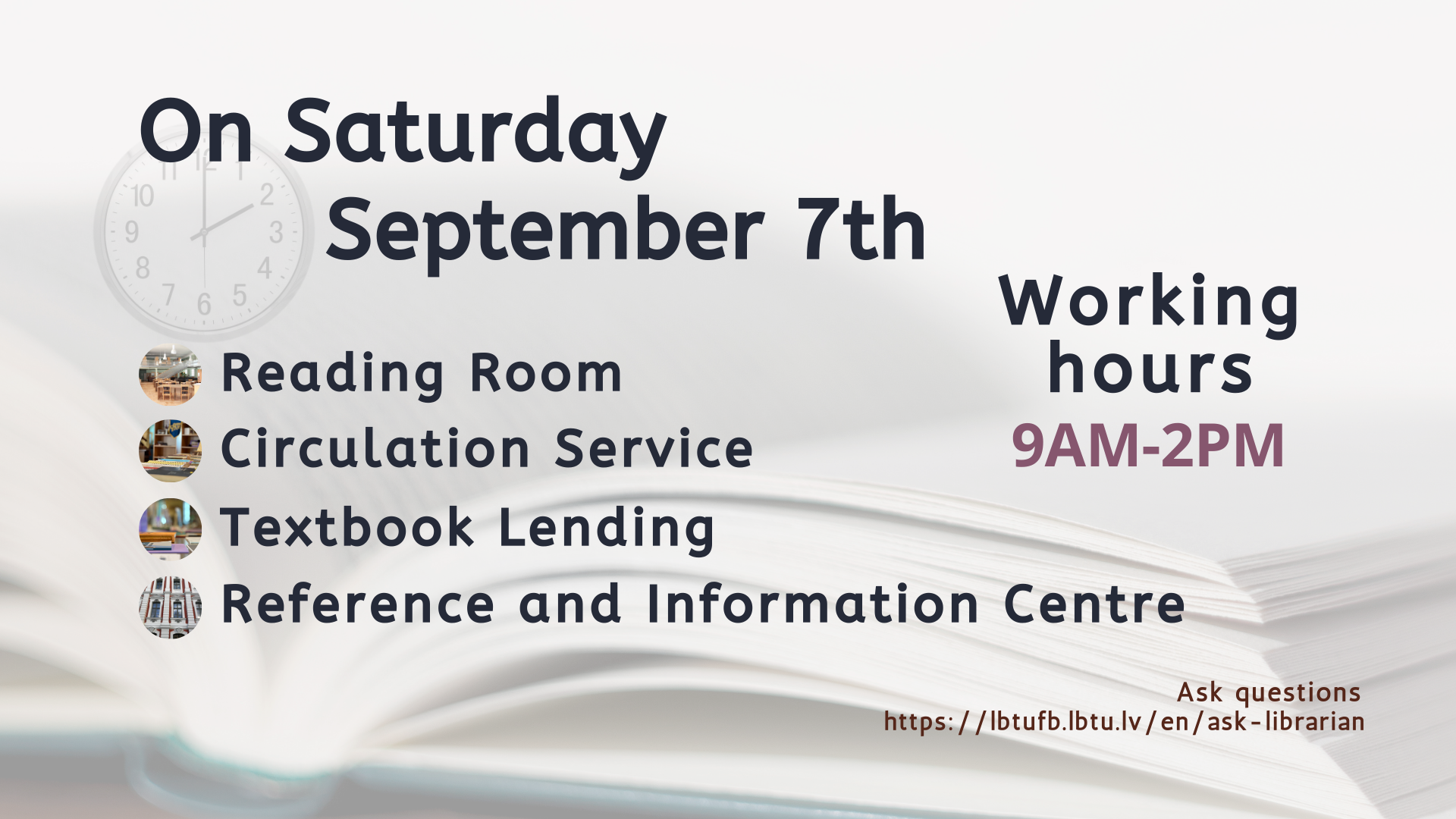 On Saturday, September 7th, library is open from 9am until 2pm