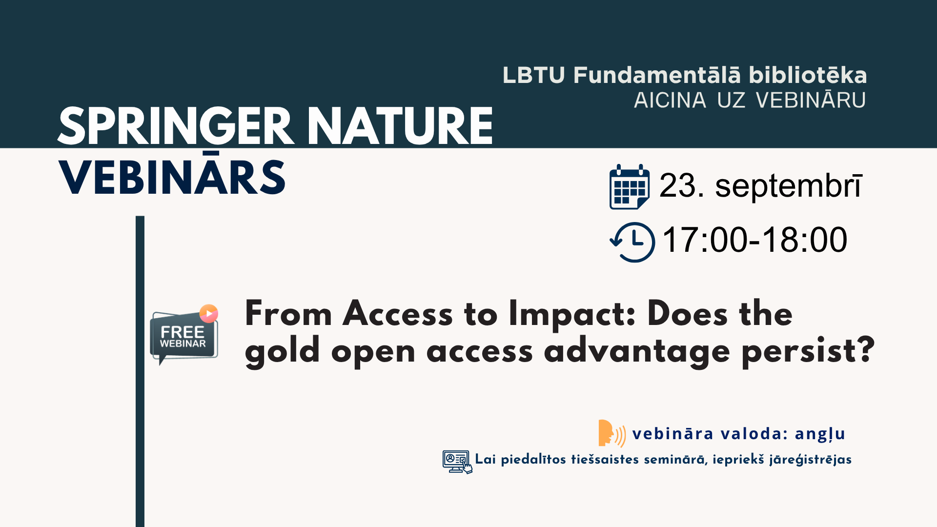 Springer Nature vebinārs “From Access to Impact: Does the gold open access advantage persist?”