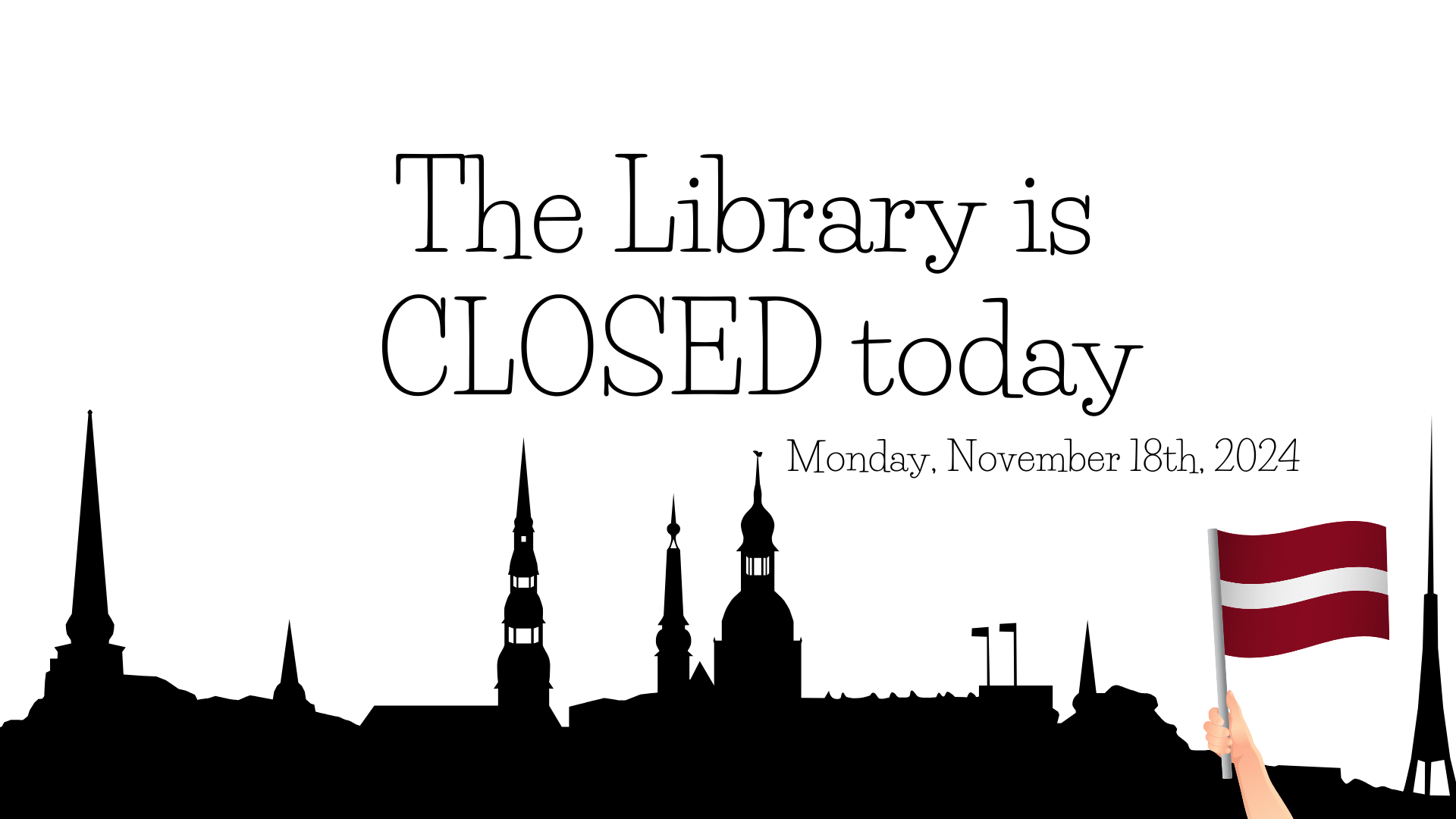 Library working hours. November 18th - closed.