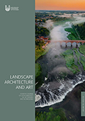 Landscape architecture and art : scientific journal of Latvia University of Life Sciences and Technologies / editor in chief: Aija Ziemeļniece, Dr.arch., Professor ; Latvia University of Life Sciences and Technologies. Volume 28, Issue 28. Jelgava : Latvia University of Life Sciences and Technologies, 2026. 110 pages. DOI: https://doi.org/10.22616/j.landarchart.
