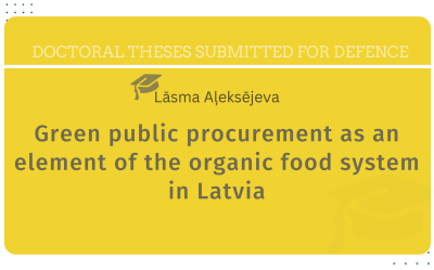 Lāsma Aļeksējeva. Green Public Procurement as an Element of the Organic Food System in Latvia