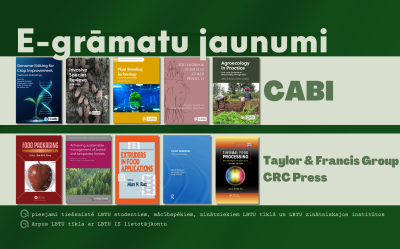 E-grāmatu jaunumi no CABI un Taylor & Francis Group CRC Press abonētajām datubāzēm LBTU Fundamentālajā bibliotēkā