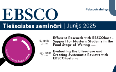 EBSCO datubāzes tiešsaistes semināri 2025. gada jūnijā  Latvijas Biozinātņu un tehnoloģiju universitātē