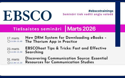 EBSCO datubāzes tiešsaistes semināri 2026. gada martā Latvijas Biozinātņu un tehnoloģiju universitātē
