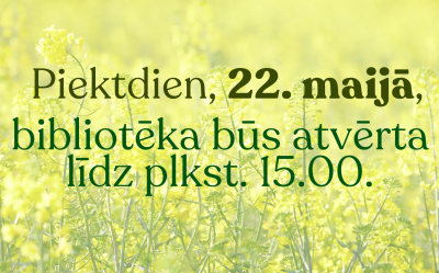 LBTU Fundamentālās bibliotēkas darba laiks 22.05.2026