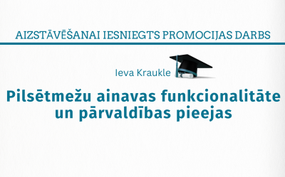 Kraukle Ieva. Pilsētmežu ainavas funkcionalitāte un pārvaldības pieejas : promocijas darbs – tematiski vienotu zinātnisko publikāciju apkopojums Zinātnes doktora grāda zinātnes doktore (Ph.D.) humanitārās un mākslas zinātnēs iegūšanai