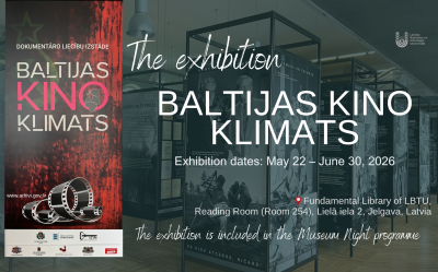 Until June 30, the reading room of the LBTU Fundamental Library is hosting the exhibition of documentary evidence from the Latvian National Archives titled “Baltijas kino klimats” 